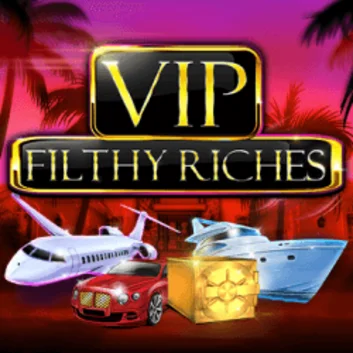 Vip Filthy Riches